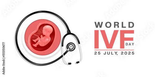 25 July Is World IVF Day. Baby and stethoscope. Great for posters, banners and social media. White background.