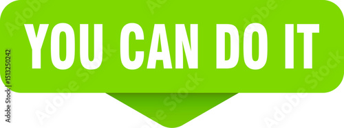 you can do it sticker. you can do it sign on transparent background
