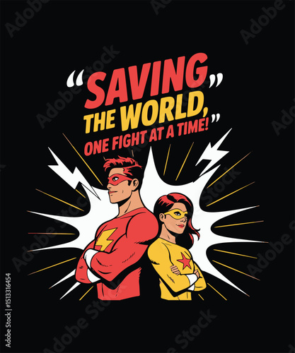 Saving the World, One Fight at a Time - Superhero Sibling T shirt Design with Fun