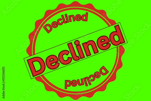 Red declined stamp on greenscreen background 