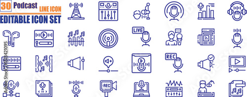 Podcast icon collection.  Set of 30 outline icons related to podcast, microphone, podcasting, record, audio, broadcasting, studio and others. Editable stroke. Vector illustration.
