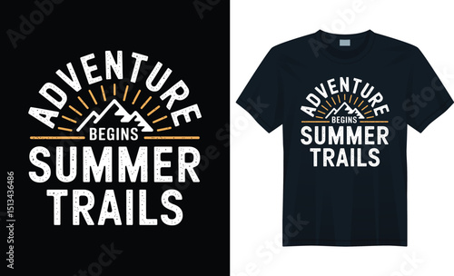 Adventure Begins Summer Trails T-Shirt Design with Bold Text and Mountain Graphic