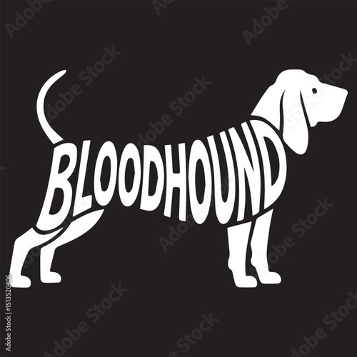 Bloodhound Dog illustration Vector, Dog Breed Typography Silhouette Design, Dog silhouette with text Name inside Clipart
