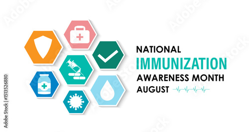 August Is National Immunization Awareness Month Protect Your Health with Vaccination. Medical concept. Stethoscope, Shield, syringe, heart, medicine, virus. Banner poster, flyer and background design.