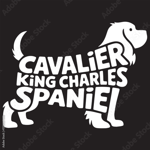 Cavalier King Dog illustration Vector, Dog Breed Typography Silhouette Design, Dog silhouette with text Name inside Clipart
