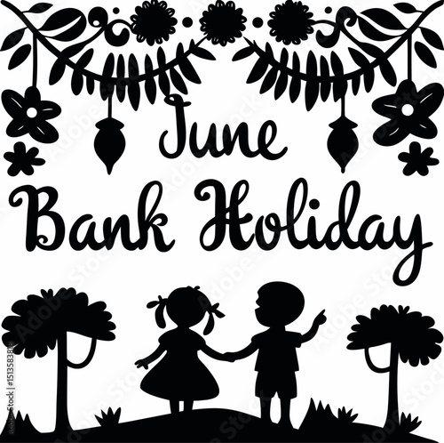 June Bank Holiday Silhouette: Kids, Flowers & Trees Design