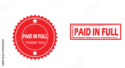 two Red Paid In Full Rubber Stamp Seal Vector, Print paid in full stamp, Paid in full seal, Paid in full Vector badge, Paid in full icon template. isolated on whited background .