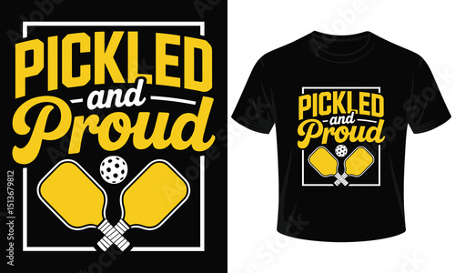funny pickleball t-shirt for proud players, yellow paddles and ball graphic, pickled and proud sportswear design