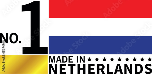 number one quality badge with netherlands flag and bold made in netherlands label clearly	