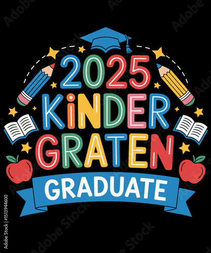 Kindergarten Graduation 2025 Funny Graduate