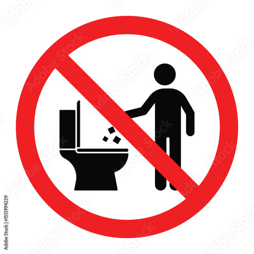 Do not litter in toilet vector sign. No trash in toilet, restroom warning symbol, bathroom hygiene, waste disposal prohibition. Red circle icon isolated on white background.