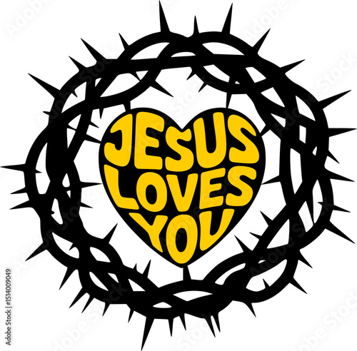 Jesus Loves You Heart in Crown of Thorns – Christian Love and Sacrifice Vector Design – Symbolic Spiritual Message with Bold Typography and Thorny Wreath ,  John 3:16 inspired bible verse