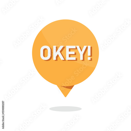 Okey Speech Bubble Icon Vector Design.