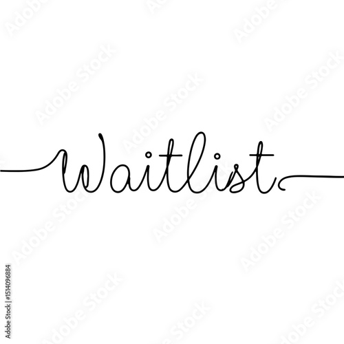 Elegant handwritten 'Waitlist' script on a clean white background, minimalistic design concept of event management or hospitality industry