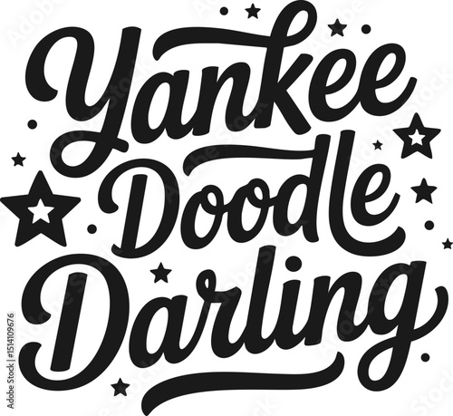 Yankee Doodle Darling Patriotic Lettering with Stars; USA, America Typography Vector; SVG Format
