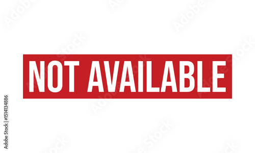 Not Available Rubber Stamp Seal Vector