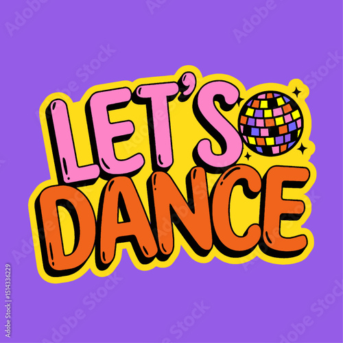 Let's Dance Retro Disco Party Graphic