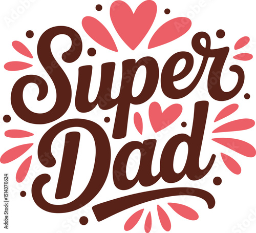 Super dad typography design happy fathers day design illustrator