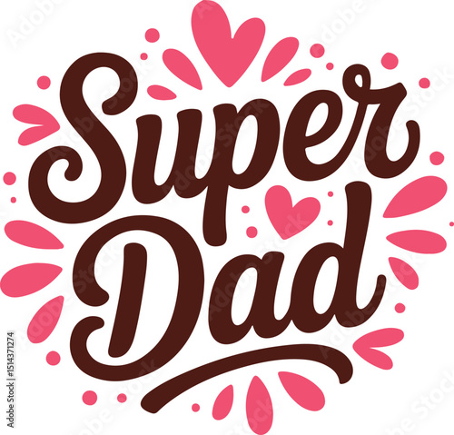 Super dad typography design happy fathers day design illustrator