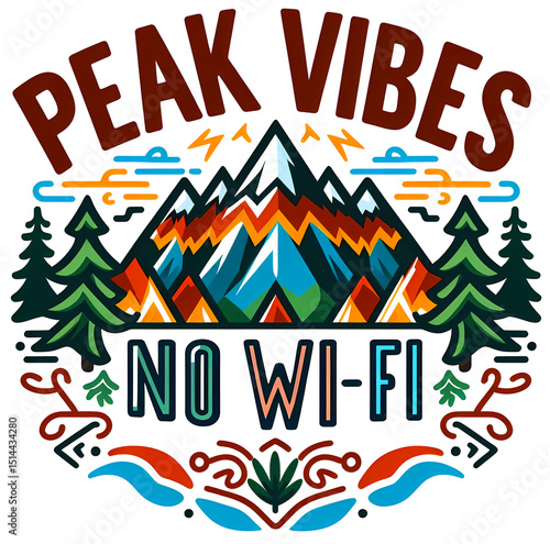 Peak Vibes No Wi-Fi, typography