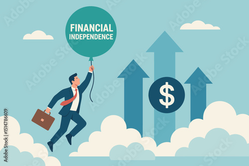Financial independence. Businessman flying balloon. Wealth achievement. Investment success. Career growth. Financial freedom. Upward mobility. Monetary goals. Dollar sign. Arrows. Business concept.
