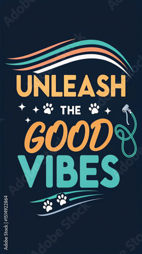 Uleash good vibes oly dog typography tshirt