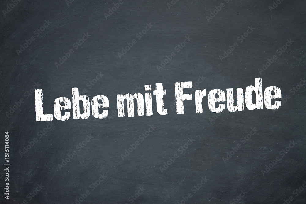 Obraz premium Lebe mit Freude 