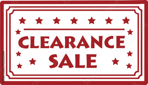 Red Clearance Sale Sign with Stars and Border, Advertising Promotional Offer.