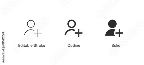 Add friend icon. New user icon with plus symbol. Set of minimalist add user icons in editable stroke, outline, and solid styles. Perfect for UI/UX design, apps, websites and user registration