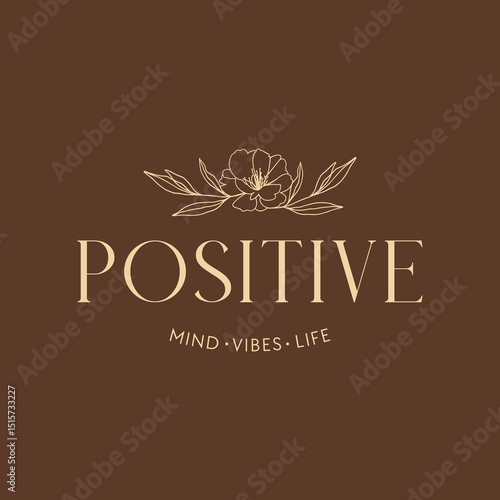 Minimalist Positive Quote Typography with Floral Line Art – Elegant Motivational Vector for Branding and Apparel