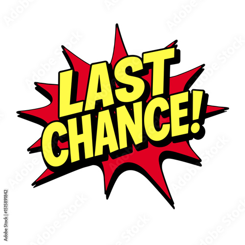 Exciting comic illustration of 'Last Chance!', promotional urgency
