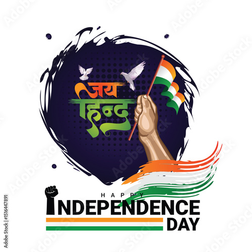Happy independence day greeting with jai hind hindi calligraphy and hold Indian flag