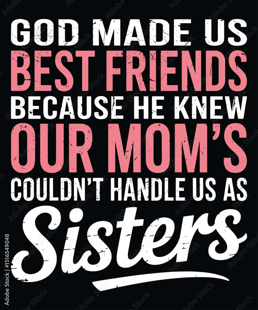 Fototapeta premium Best Friends Sisters T-Shirt