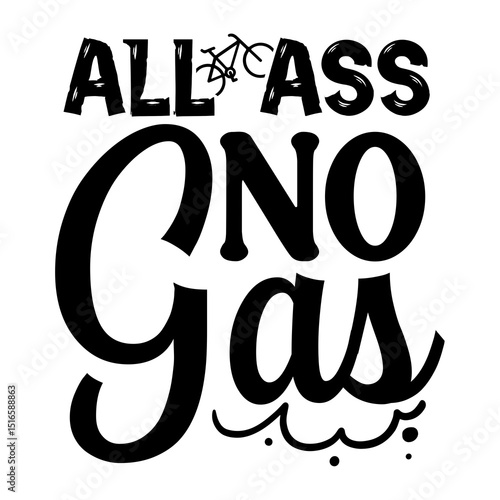 All ass no gas SVG Design
