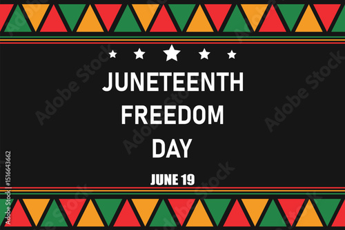 Juneteenth Freedom Day Background Design. Poster or Banner with Juneteenth. June 19. Vector Illustration.