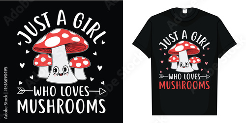 Just a Girl Who Loves Mushrooms Cute Mushroom T-Shirt