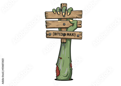 Zombie Hand Holding a Wooden Sign with Bitcoin Maxi Inscription A Spooky Illustration of Cryptocurrency Investment