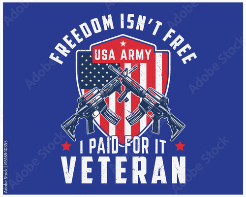 Veteran's Day: Freedom Isn't Free, I Paid For It
