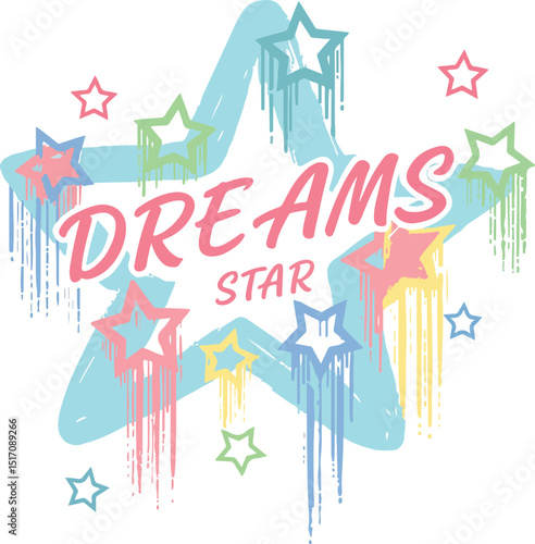 Colorful Dripping Star Typography "Dreams Star" T-Shirt Graphic