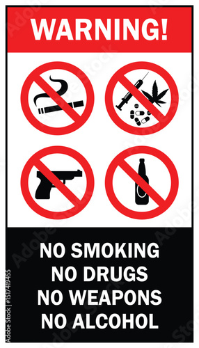 No Smoking, Weapon, Alcohol and Drug Permitted on Premises Sign No Alcohol Drink and no Drugs Allowed