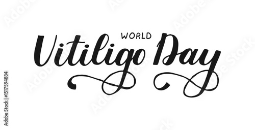 World Vitiligo Day handwritten phrase. Quote for inspiring poster, social media post, project. Elegant and artistic words. Hand drawn Calligraphy Lettering. Script text