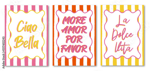 SET OF VIBRANT POSTERS STYLE DOLCE VITA WITH ITALIAN TEXT (MORE AMOR POR FAVOR, CIAO BELLA, LA DOLCE VITA)