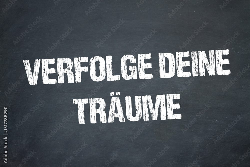 Obraz premium Verfolge deine Träume 