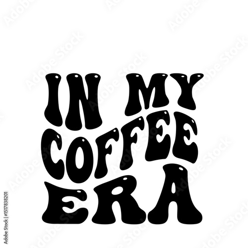 in my coffee era groovy text