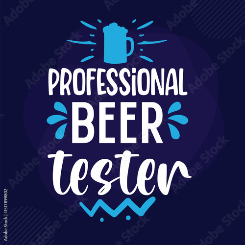 Professional beer tester funny typography design