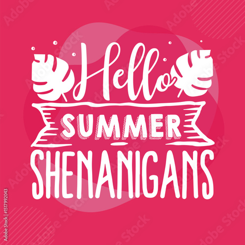 Hello summer shenanigans pink background design File