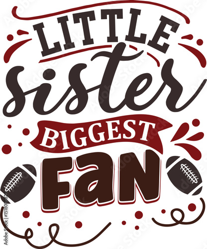 Little sister biggest fan football design file