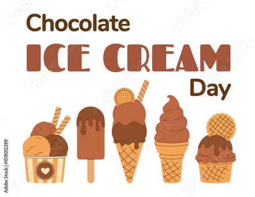 Summer poster, greeting postcard Chocolate Ice Cream Day. Five types of gelato, soft, melted scoop ice cream of in waffle cone on white background. Hand drawn flat Vector illustration EPS10