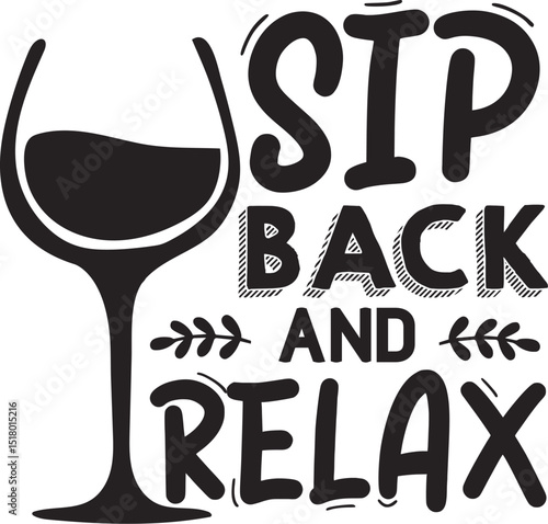 Sip back and relax wine design file