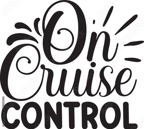 On cruise control black lettering design file